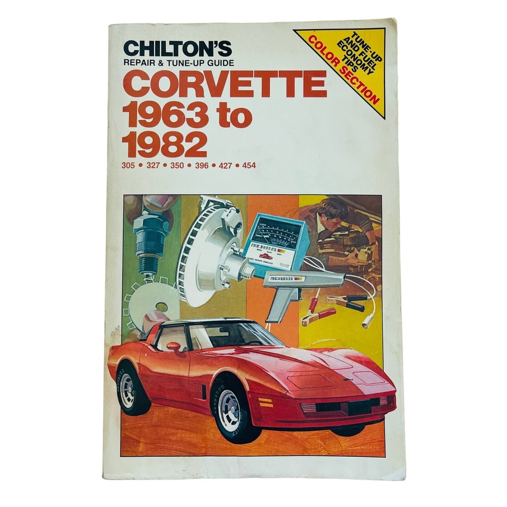 Chilton's Repair & Tune-Up Guide Corvette 1963 to 1982